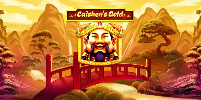 Bocoran Jitu Mudah Maxwin Di Slot Caishens Gold Bagi Pemula