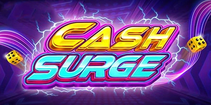 Rahasia Jackpot Besar di Slot Cash Surge Terbaru
